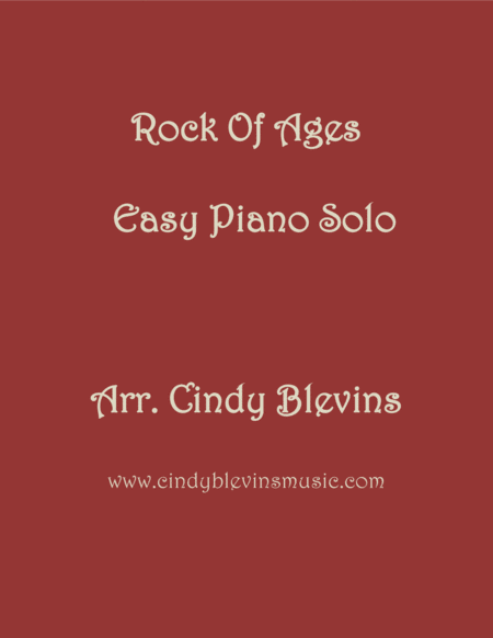 Rock Of Ages Arranged For Easy Piano Solo Sheet Music