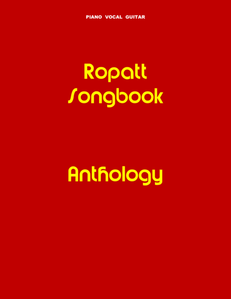 Ropatt Songbook Anthology Sheet Music