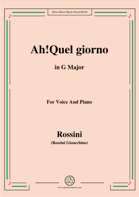 Rossini Ah Quel Giorno From Semiramide In G Major For Voice And Piano Sheet Music