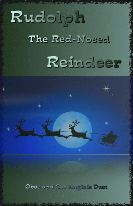 Free Sheet Music Rudolph The Red Nosed Reindeer For Oboe And Cor Anglais Or English Horn Duet