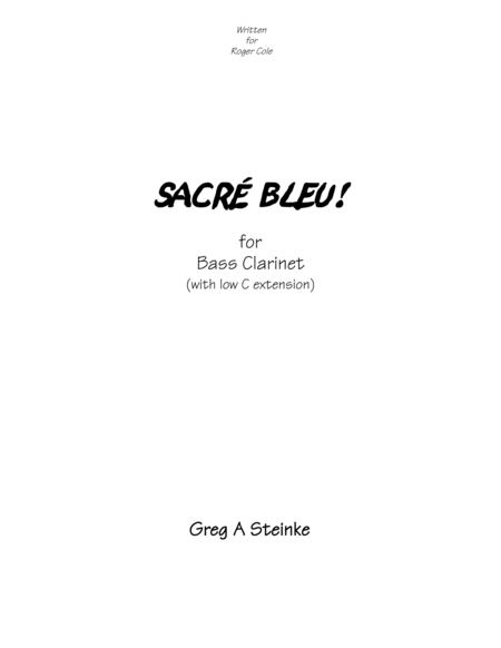 Free Sheet Music Sacre Bleu For Bass Clarinet With Low C Extension