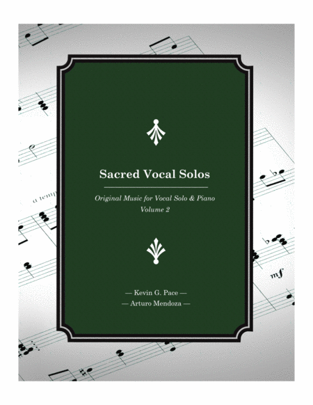 Sacred Vocal Solos For Soprano Or Tenor Solo With Piano Accompaniment Volume 2 Sheet Music