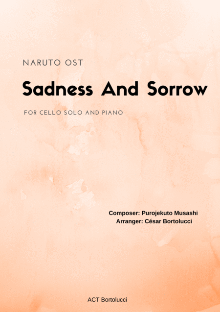 Sadness And Sorrow Naruto For Cello Solo And Piano Sheet Music