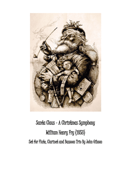 Santa Claus A Christmas Symphony For Woodwind Trio Sheet Music