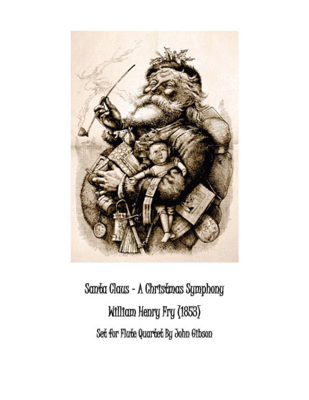 Santa Claus A Christmas Symphony Set For Flute Quartet Sheet Music