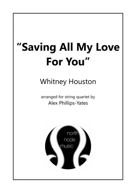 Saving All My Love For You By Whitney Houston String Quartet Sheet Music