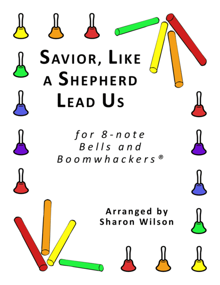 Savior Like A Shepherd Lead Us For 8 Note Bells And Boomwhackers With Black And White Notes Sheet Music