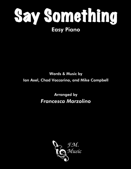 Free Sheet Music Say Something Easy Piano