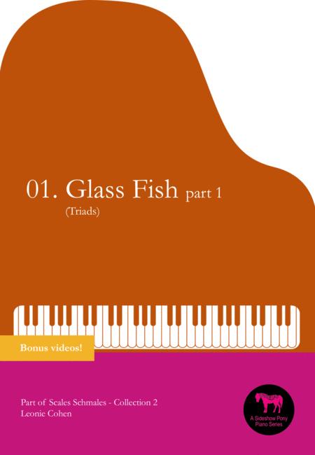 Scales Schmales Glass Fish Part 1 A Fun Way To Explore Triads Sheet Music