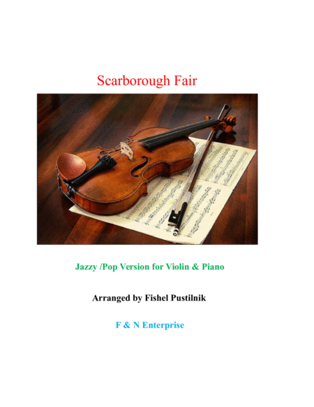 Scarborough Fair For Violin And Piano Jazz Pop Version With Improvisation Video Sheet Music