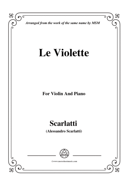 Free Sheet Music Scarlatti Le Violette From Pirro E Demetrio For Violin And Piano