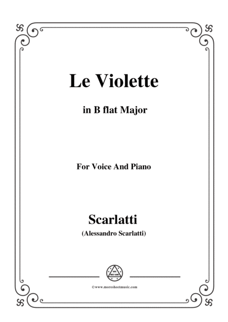 Scarlatti Le Violette In B Flat Major From Pirro E Demetrio For Voice Piano Sheet Music