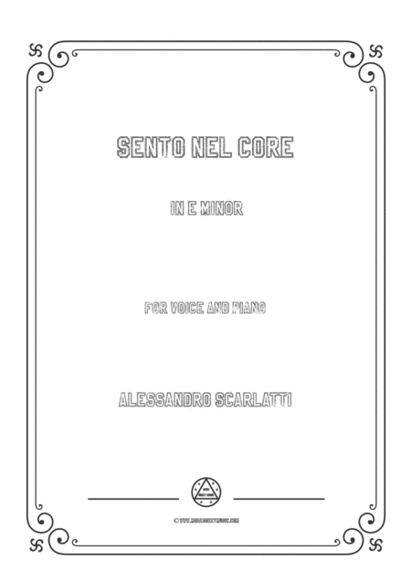 Scarlatti Sento Nel Core In E Minor For Voice And Piano Sheet Music