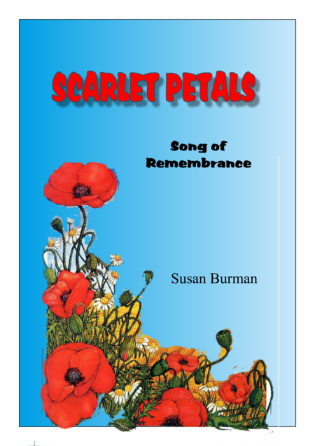 Free Sheet Music Scarlet Petals Song For Remembrance Day Remembering The Dead Of Two World Wars Celebrated In The Uk By The Selling Of Poppies