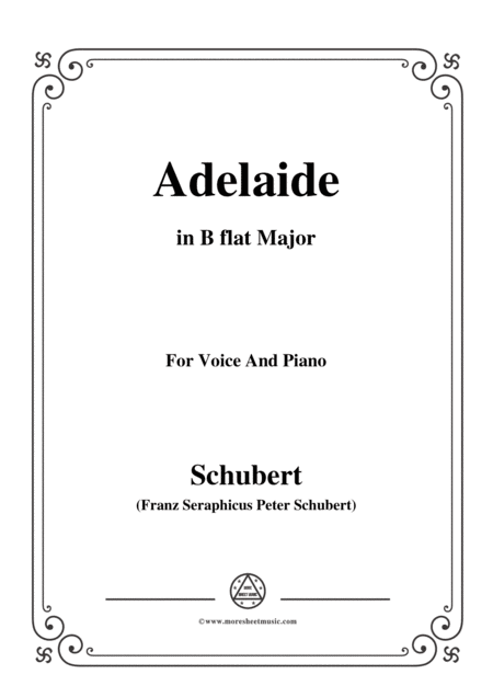 Schubert Adelaide In B Flat Major For Voice And Piano Sheet Music