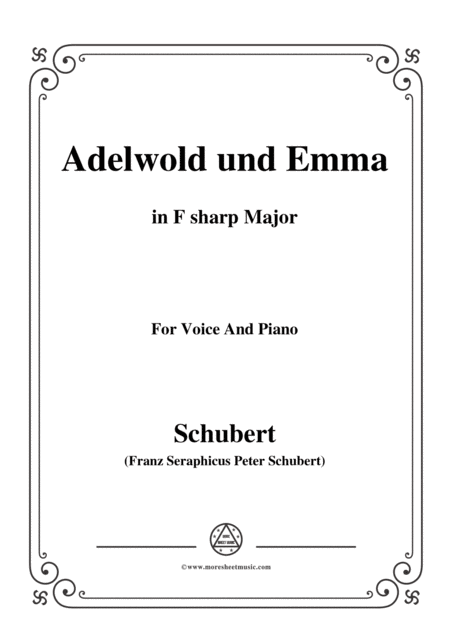 Free Sheet Music Schubert Adelwold Und Emma In F Sharp Major For Voice Piano