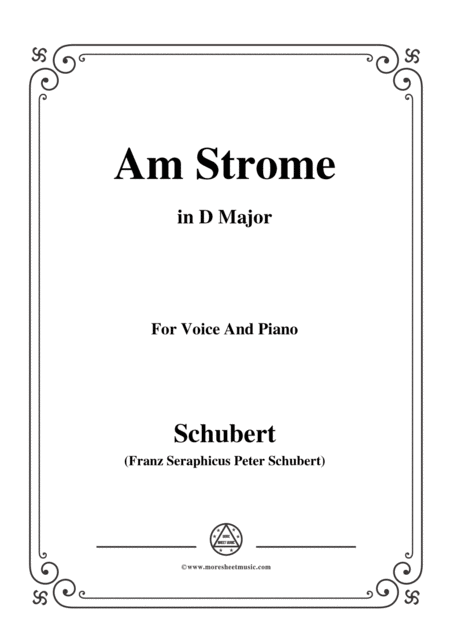 Free Sheet Music Schubert Am Strome Op 8 No 4 In D Major For Voice Piano