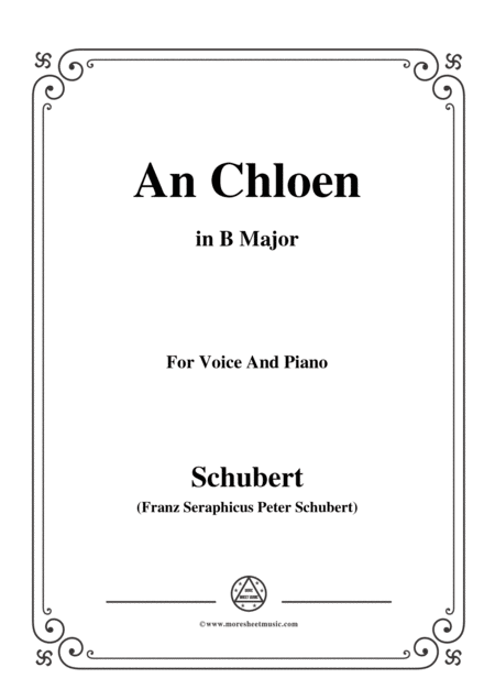 Schubert An Chloen In B Major For Voice And Piano Sheet Music