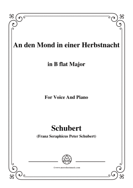 Schubert An Den Mond In Einer Herbstnacht D 614 In B Flat Major For Voice Piano Sheet Music