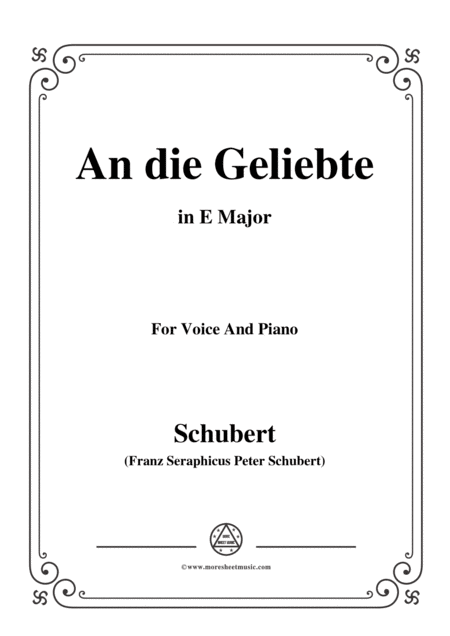 Free Sheet Music Schubert An Die Geliebte In E Major For Voice Piano