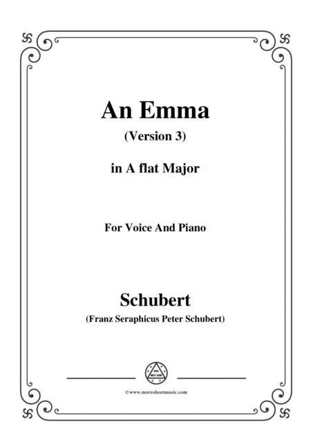 Schubert An Emma 3rd Ver Published As Op 58 No 2 D 113 In A Flat Major For Voice Pno Sheet Music