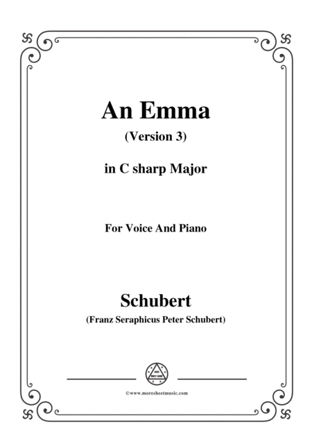 Schubert An Emma 3rd Ver Published As Op 58 No 2 D 113 In C Sharp Major For Voice Pno Sheet Music