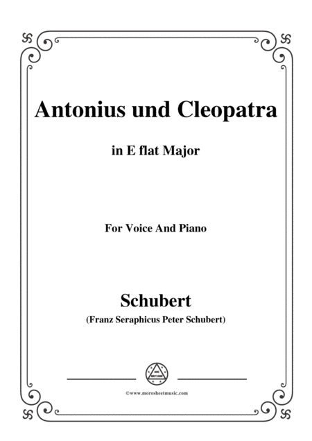 Schubert Antonius Und Cleopatra In E Flat Major For Voice And Piano Sheet Music