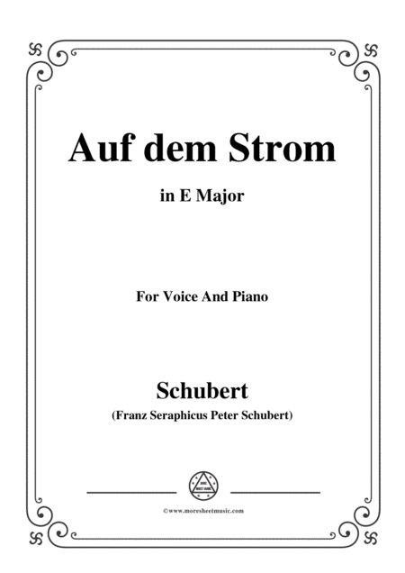 Free Sheet Music Schubert Auf Dem Strom Op 119 In E Major For Voice Piano