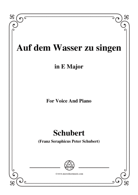 Schubert Auf Dem Wasser Zu Singen In E Major For Voice And Piano Sheet Music