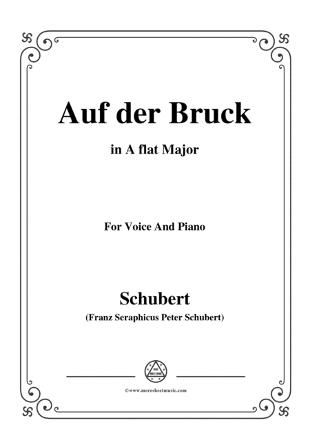Free Sheet Music Schubert Auf Der Bruck Op 93 No 2 In A Flat Major For Voice Piano