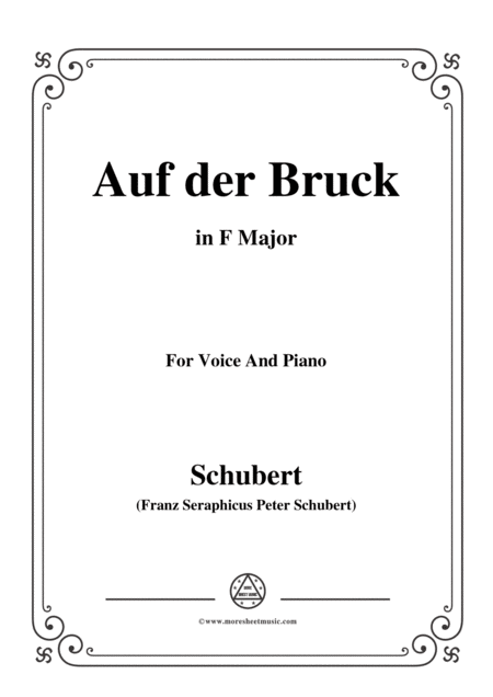 Free Sheet Music Schubert Auf Der Bruck Op 93 No 2 In F Major For Voice Piano