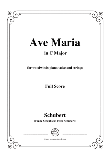 Schubert Ave Maria In C Major For Woodwinds Piano Voice And Strings Sheet Music