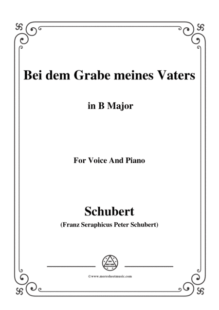 Schubert Bei Dem Grabe Meines Vaters D 469 In B Major For Voice Piano Sheet Music