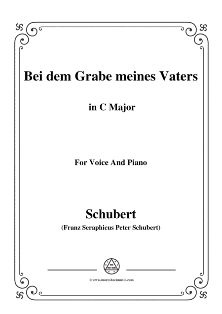 Schubert Bei Dem Grabe Meines Vaters D 469 In C Major For Voice Piano Sheet Music