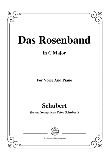 Schubert Das Rosenband The Rosy Ribbon D 280 In C Major For Voice Piano Sheet Music