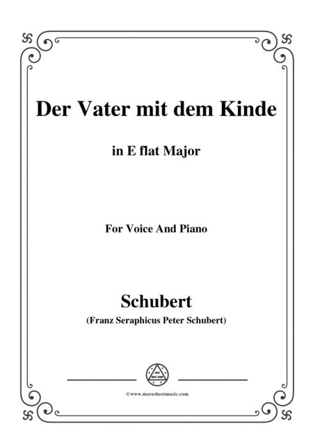 Schubert Der Vater Mit Dem Kinde In E Flat Major For Voice And Piano Sheet Music