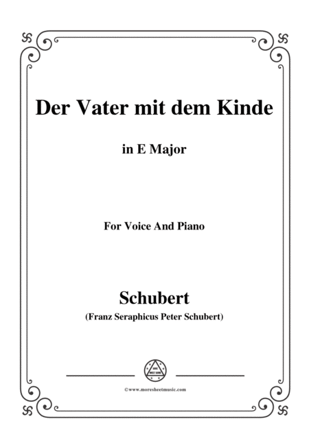 Schubert Der Vater Mit Dem Kinde In E Major For Voice And Piano Sheet Music