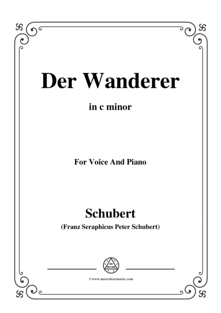 Schubert Der Wanderer The Wanderer Op 4 No 1 In C Minor For Voice Piano Sheet Music
