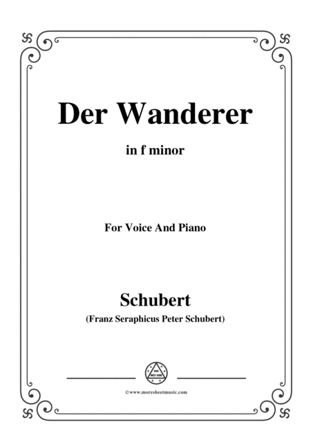 Schubert Der Wanderer The Wanderer Op 4 No 1 In F Minor For Voice Piano Sheet Music