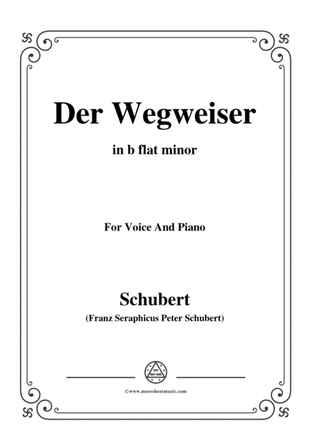 Schubert Der Wegweiser From Winterreise Op 89 D 911 No 20 In B Flat Minor For Voice Pno Sheet Music