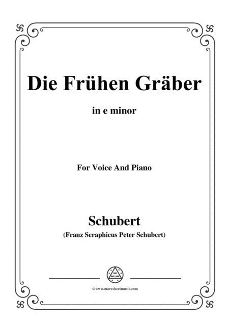 Schubert Die Frhen Grber In E Minor For Voice Piano Sheet Music