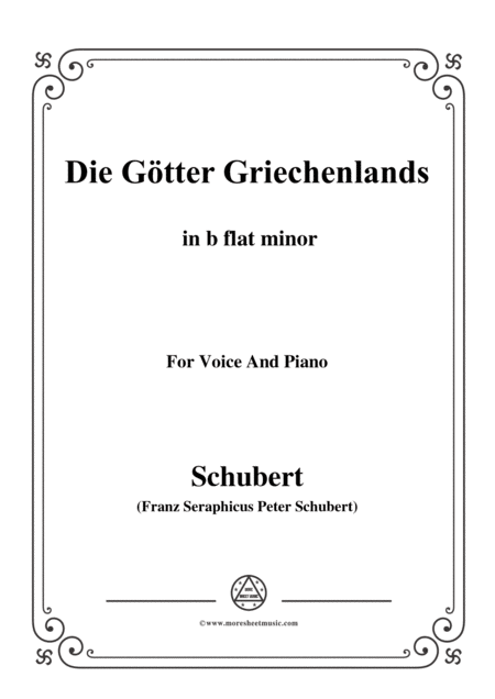 Schubert Die Gtter Griechenlands The Gods Of Greece D 677 In B Flat Minor For Voice Piano Sheet Music