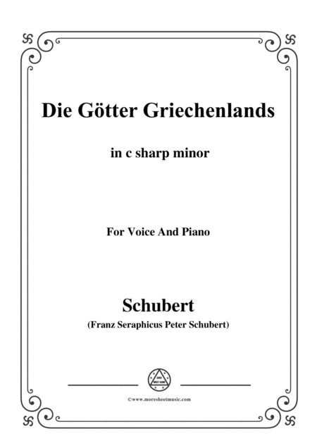 Schubert Die Gtter Griechenlands The Gods Of Greece D 677 In C Sharp Minor For Voice Piano Sheet Music