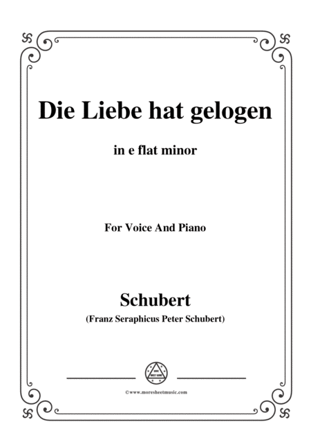 Schubert Die Liebe Hat Gelogen In E Flat Minor Op 23 No 1 For Voice And Piano Sheet Music