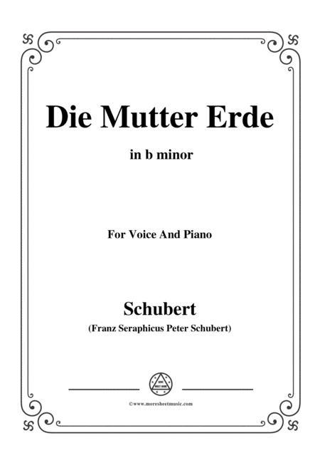 Schubert Die Mutter Erde In B Minor For Voice And Piano Sheet Music