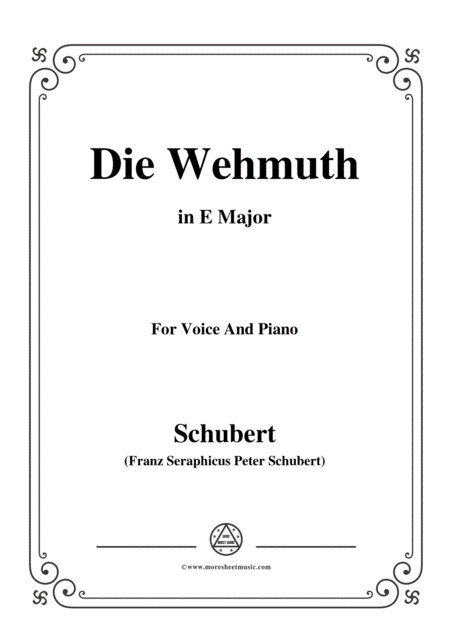 Free Sheet Music Schubert Die Wehmuth In E Major For Voice Piano