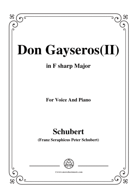 Free Sheet Music Schubert Don Gayseros Ii In F Sharp Major D 93 No 2 For Voice And Piano