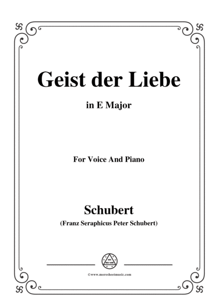 Free Sheet Music Schubert Geist Der Liebe Op 118 No 1 In E Major For Voice Piano