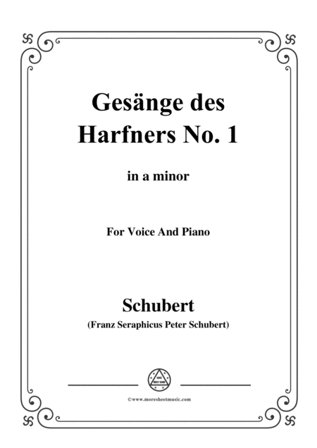 Free Sheet Music Schubert Gesnge Des Harfners Op 12 No 1 In A Minor For Voice Piano