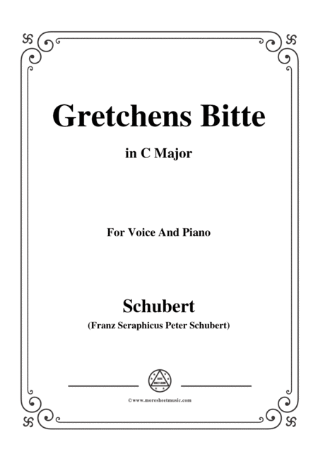 Schubert Gretchens Bitte In C Major For Voice And Piano Sheet Music